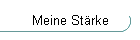 Meine St�rke